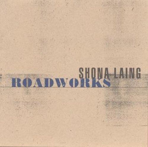 Shona Laing - Roadworks