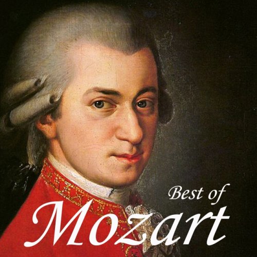 Wolfgang Amadeus Mozart - Best of Mozart