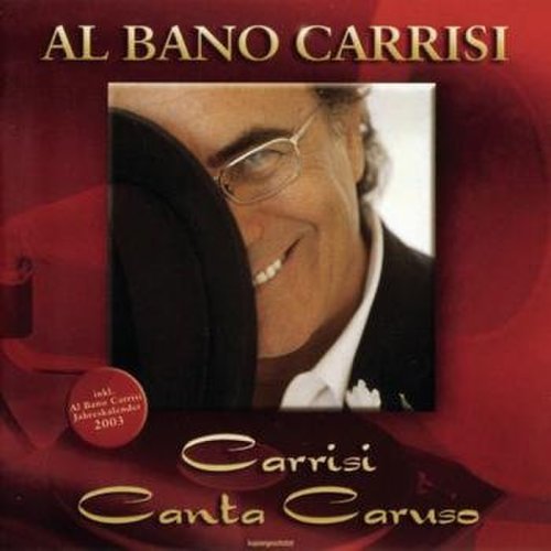 Al Bano Carrisi - Carrisi canta Caruso
