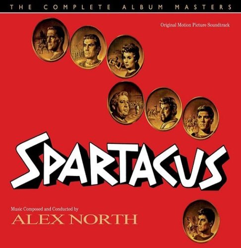Alex North - Spartacus (The Complete Album Masters)