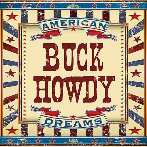 Buck Howdy - American Dreams