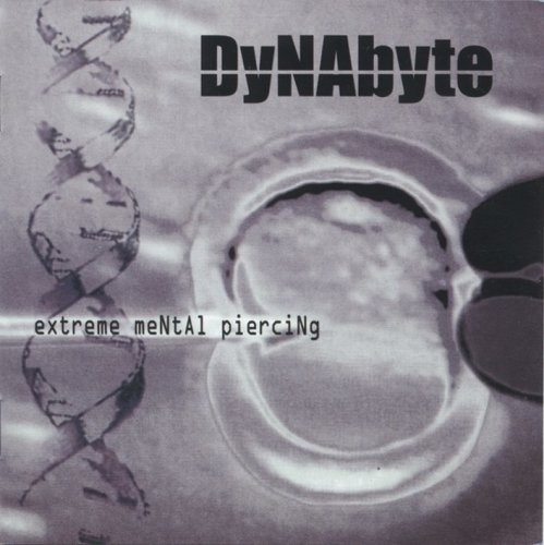 Dynabyte - Extreme Mental Piercing