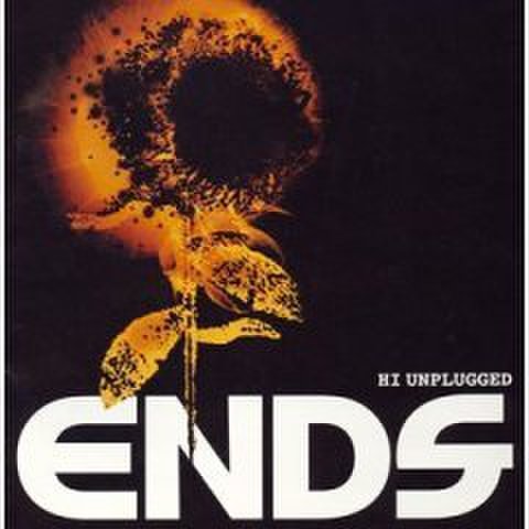ends - Hi Unplugged