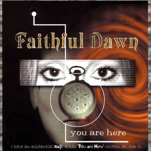 Faithful Dawn - You Are Here...