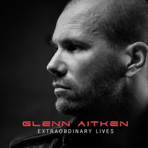 Glenn Aitken - Extraordinary Lives