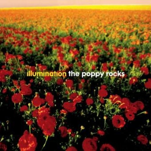 Illumination - The Poppy Rocks