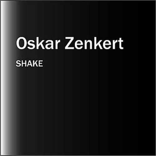Oskar Zenkert - Shake