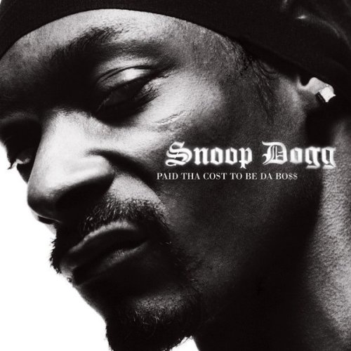Snoop Dogg - Paid tha Cost to Be da Bo$$