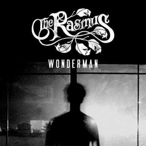 The Rasmus - Wonderman