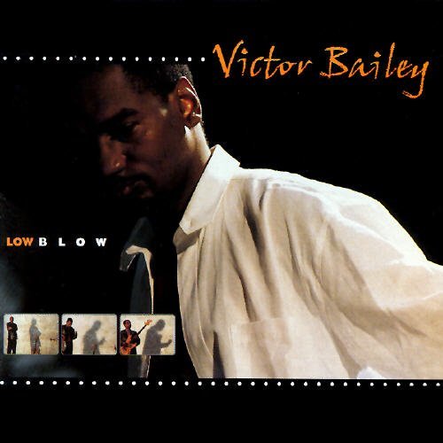 Victor Bailey - Low Blow