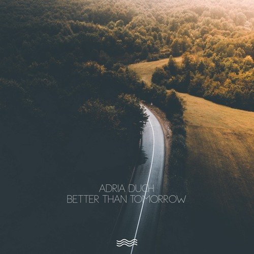  - Better Than Tomorrow