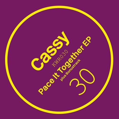 Cassy - Pace It Together EP