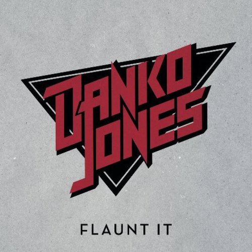 Danko Jones - Flaunt It