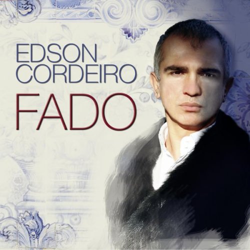 Edson Cordeiro - Fado