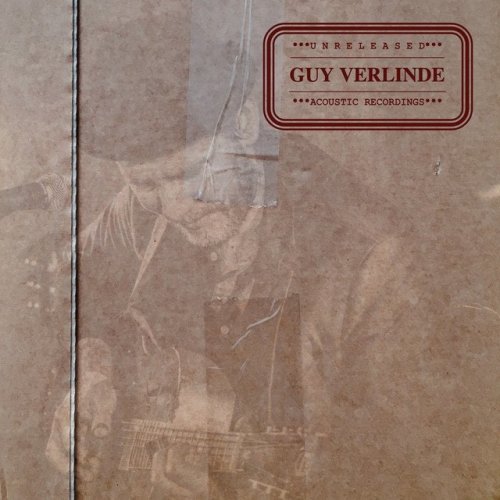 Guy Verlinde - Unreleased Acoustic Recordings