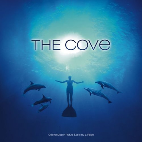 J. Ralph - The Cove (Original Motion Picture Score)