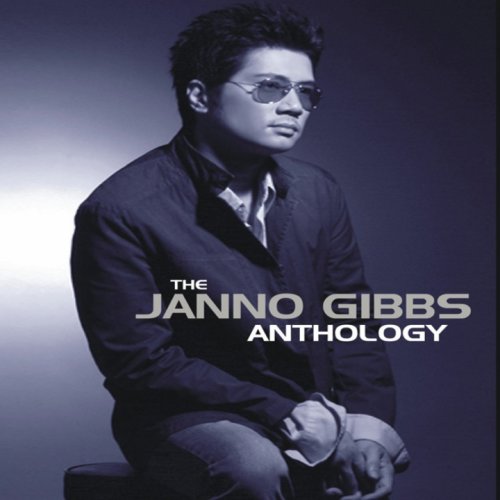 Janno Gibbs - The Janno Gibbs Anthology