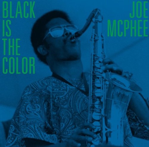 Joe McPhee - Black Is The Color
