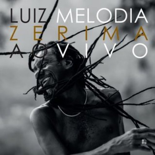 Luiz Melodia - Zerima (Ao Vivo)