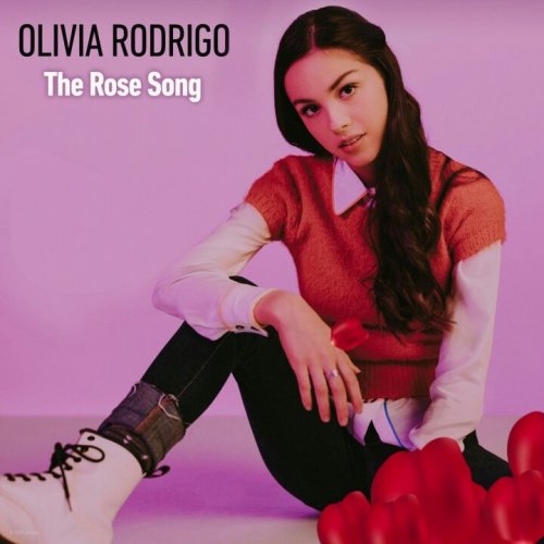 Olivia Rodrigo - The Rose Song