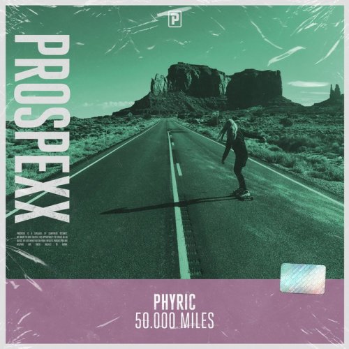Phyric - 50.000 Miles