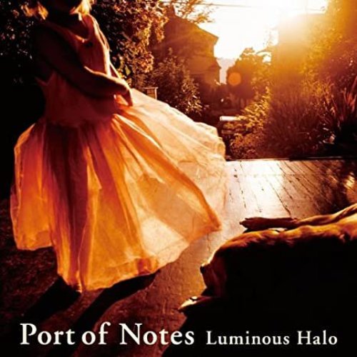 Port Of Notes - Luminous Halo