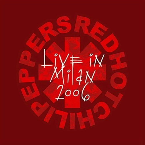 Red Hot Chili Peppers - Live In Milan