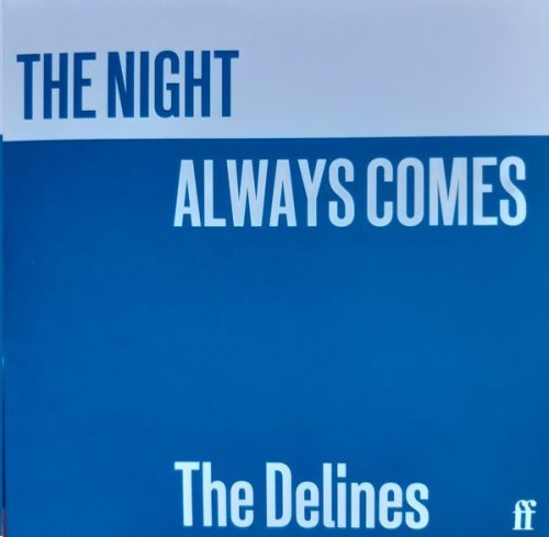 The Delines - The Night Always Comes