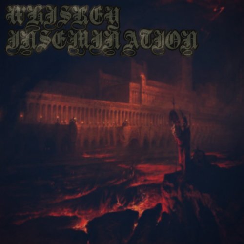 Whiskey Insemination - Into The Flesh