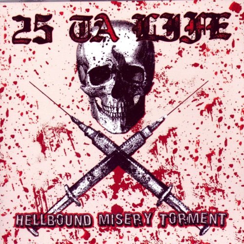 25 ta Life - Hellbound Misery Torment