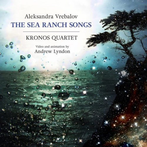 Aleksandra Vrebalov - The Sea Ranch Songs