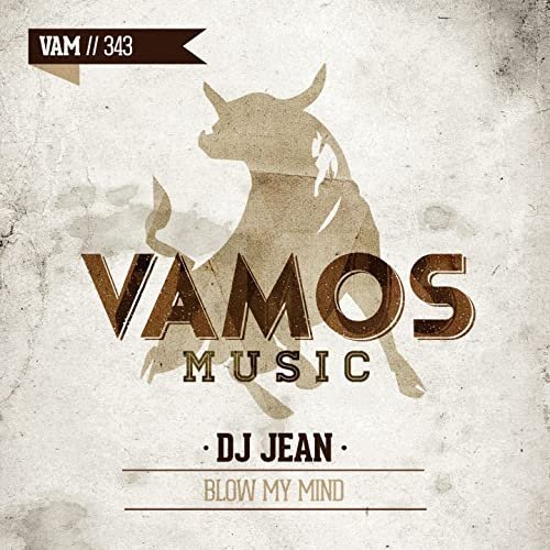 DJ Jean - Blow My Mind