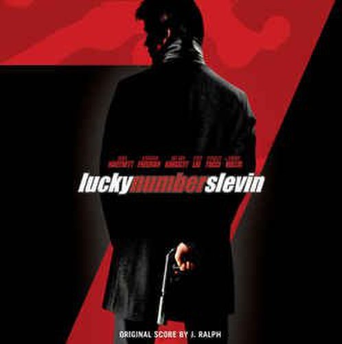 J. Ralph - Lucky Number Slevin (Original Motion Picture Soundtrack)