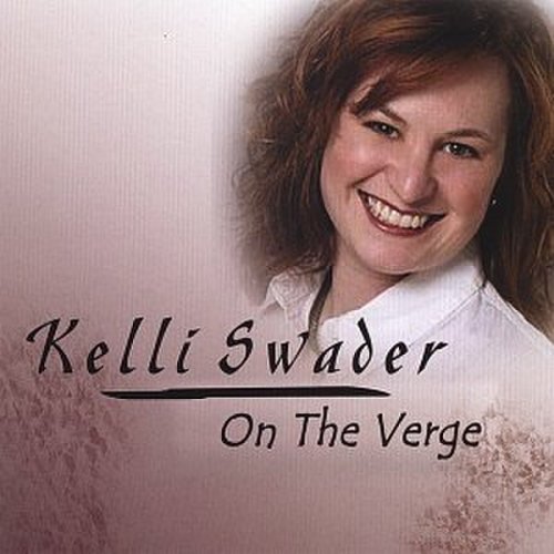 Kelli Swader - On The Verge