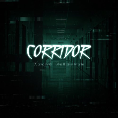 Megan McDuffee - Corridor