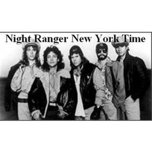 Night Ranger - New York Time