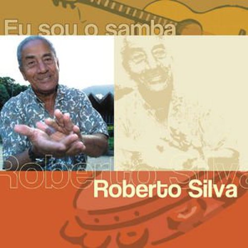Roberto Silva - Eu Sou O Samba
