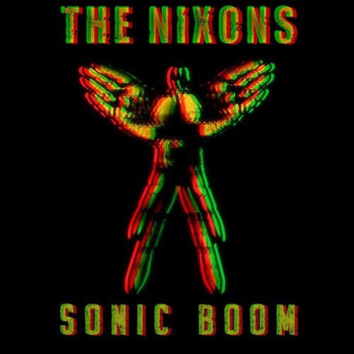 The Nixons - Sonic Boom