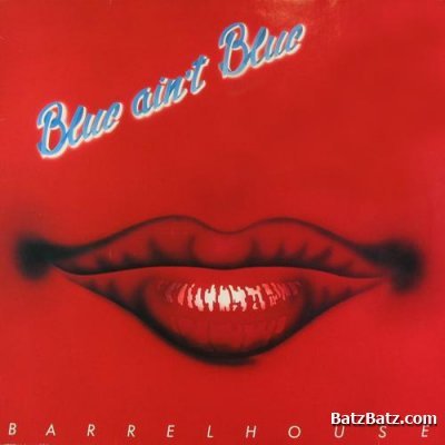 Barrelhouse - Blue Ain't Blue