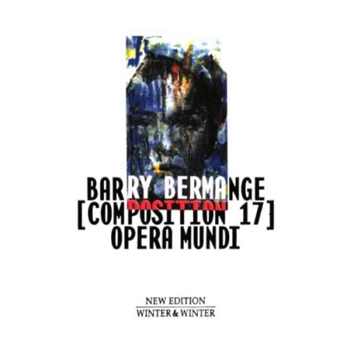 Barry Bermange - Opera Mundi [Composition 17]