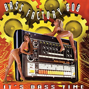 Bass Factory 808 - It's Bass Time
