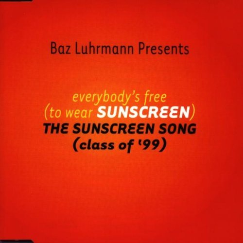 Everybody's Free to Wear Sunscreen