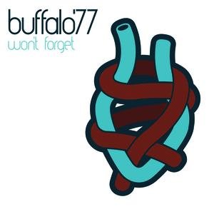 Buffalo 77 - Won't Forget