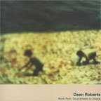 Dean Roberts - Moth Park / Soundtracks to Utopia