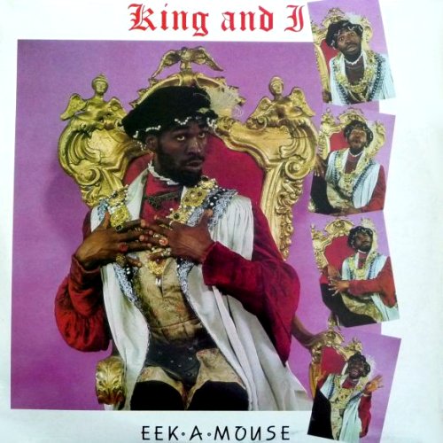 Eek-A-Mouse - The King and I