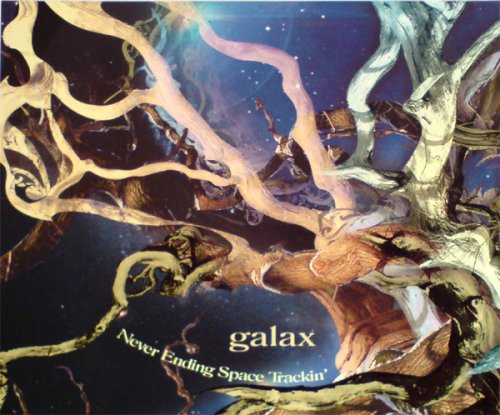 Galax - Never Ending Space Trackin'