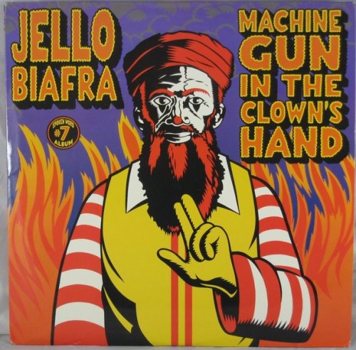 Jello Biafra - Machine Gun in the Clown's Hand