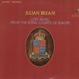 Julian Bream - Lute Music From The Royal Courts Of Europe