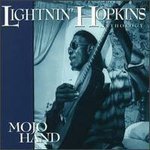 Lightnin' Hopkins - Mojo Hand: The Anthology