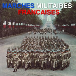 Musique De La Garde Républicaine - Marches Militaires Françaises
